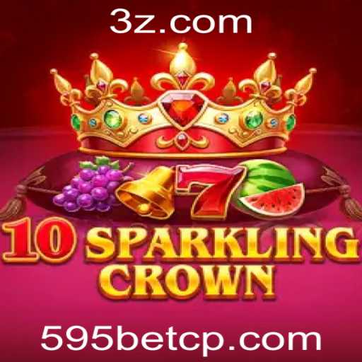 Explorando o Mundo de 10SparklingCrown e a Conexão com 595bet com login